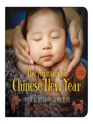 cover image of The Animals of Chinese New Year / 中国农历新年动物生肖